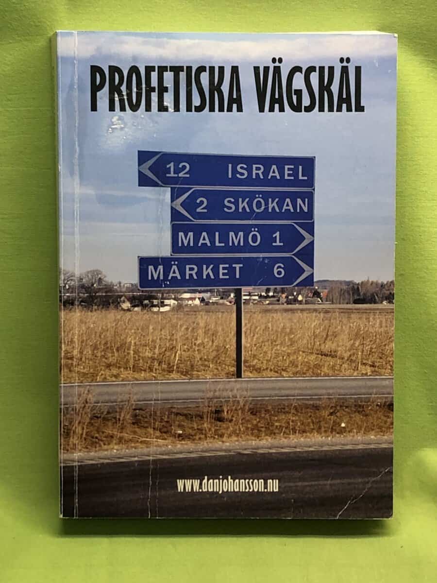 Dan Johansson : Profetiska vägskäl