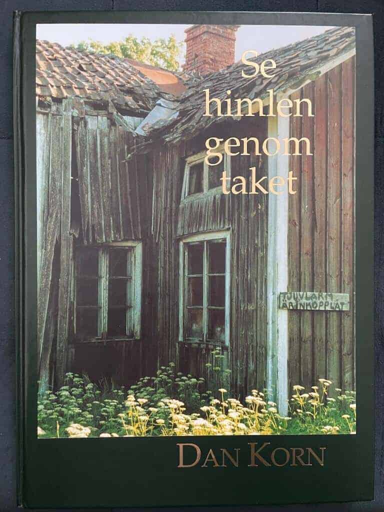 Dan Korn : Se himlen genom taket