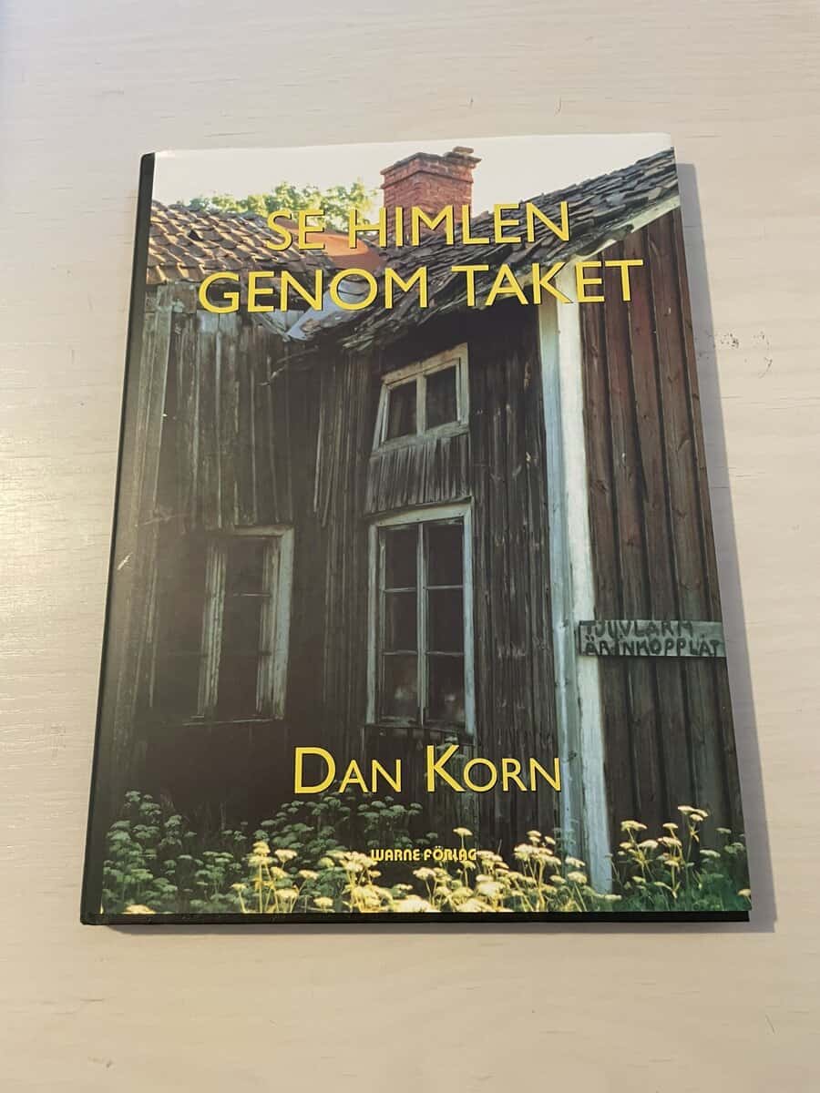 Dan Korn : Se himlen genom taket