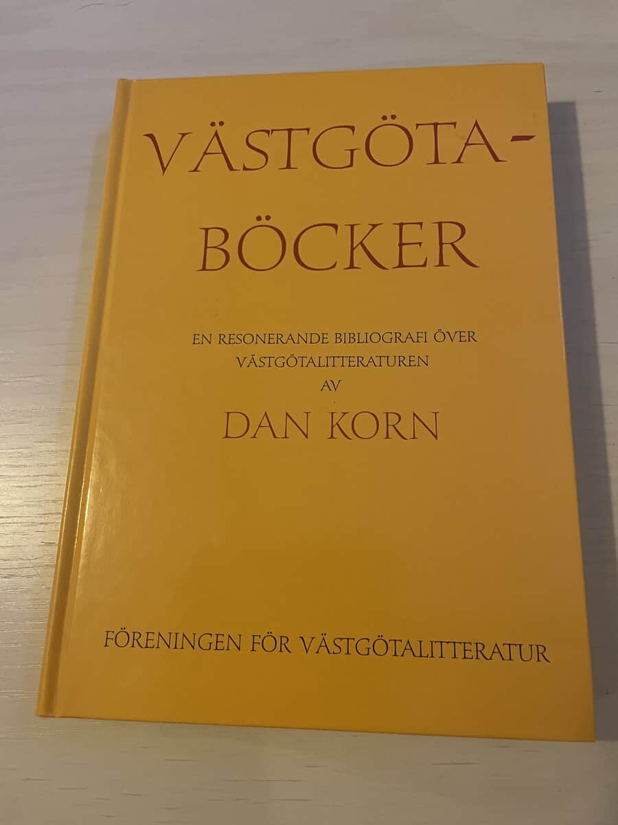 Dan Korn : Västgötaböcker en resonerande bibliografi över västgötalitteraturen