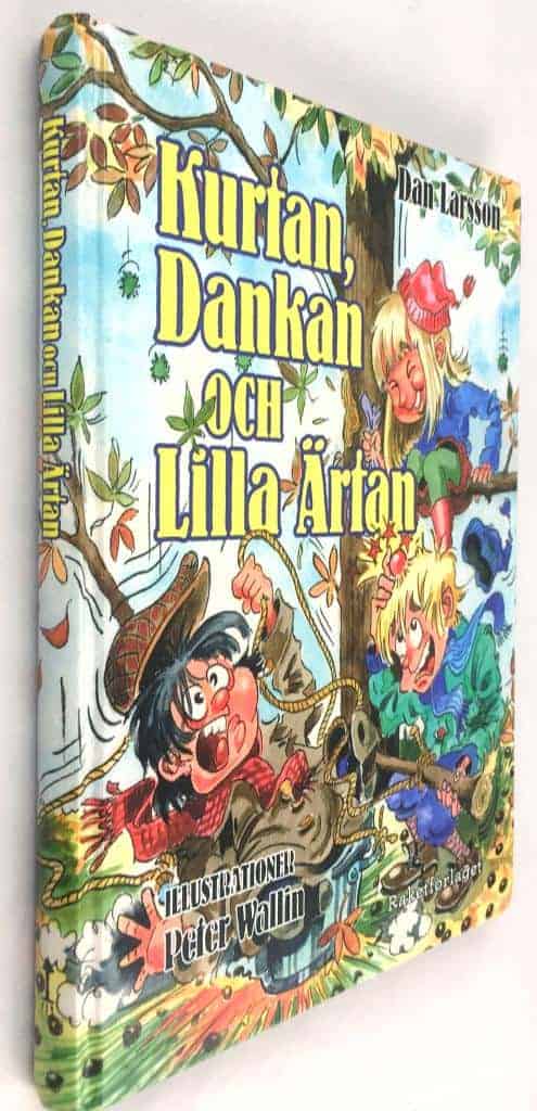 Dan Larsson : Kurtan, Dankan och Lilla Ärtan