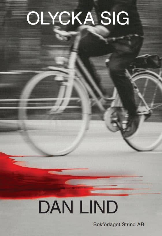 Dan Lind : Olycka sig