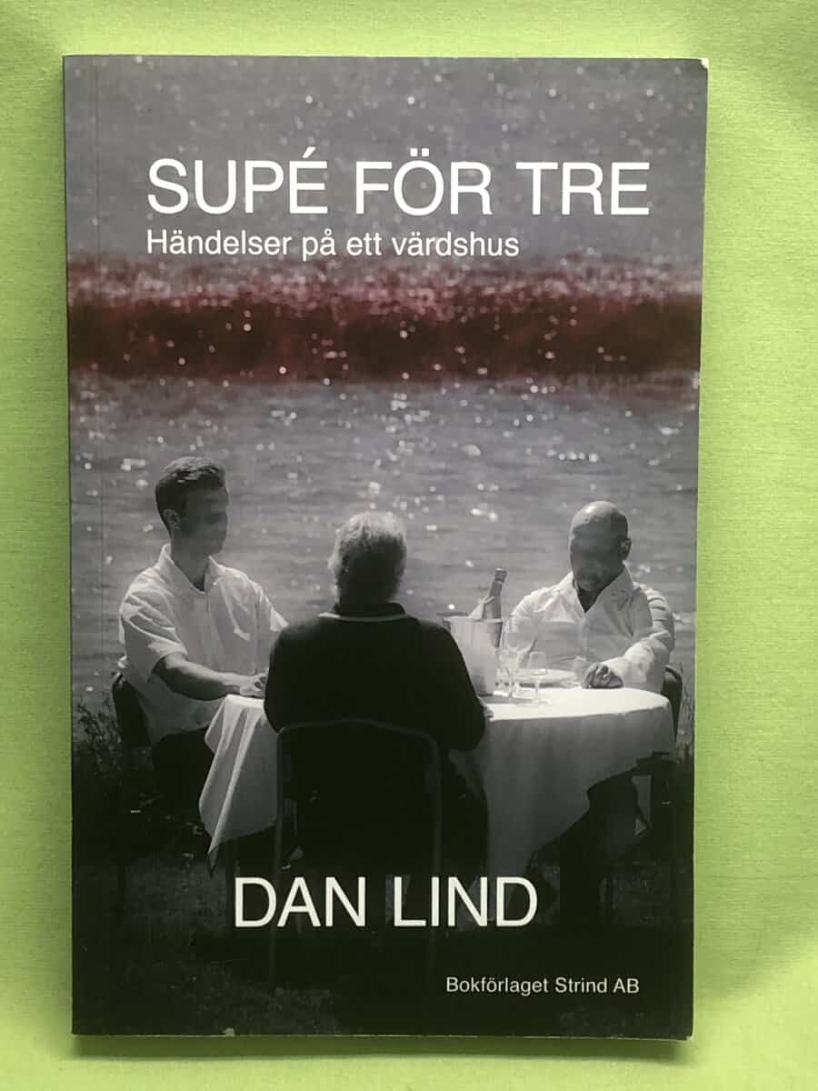 Dan Lind : Supé för tre