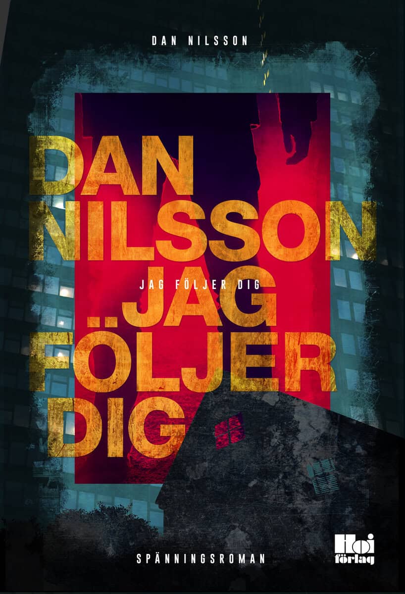 Dan Nilsson : Jag följer dig