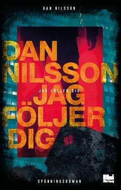 Dan Nilsson : Jag följer dig