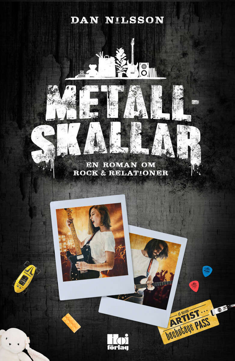 Dan Nilsson : Metallskallar : en roman om rock & relationer