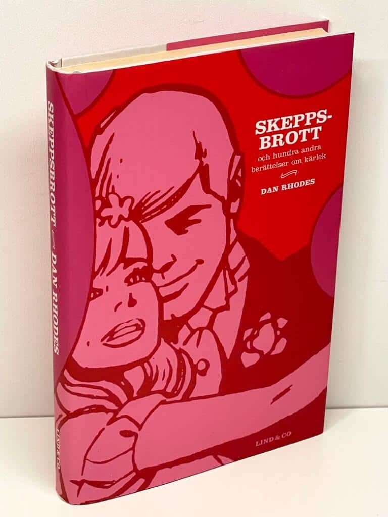 Dan Rhodes : Skeppsbrott och hundra andra berättelser om kärlek