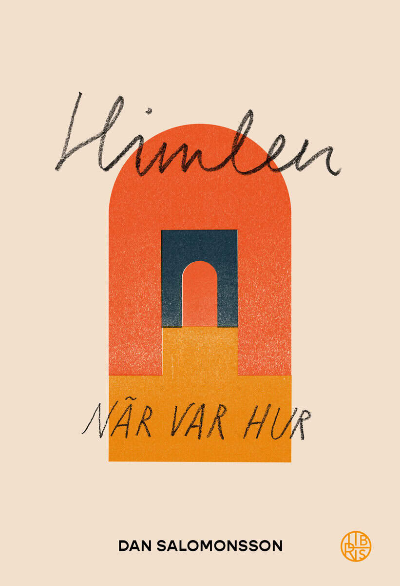 Dan Salomonsson : Himlen : när, var, hur