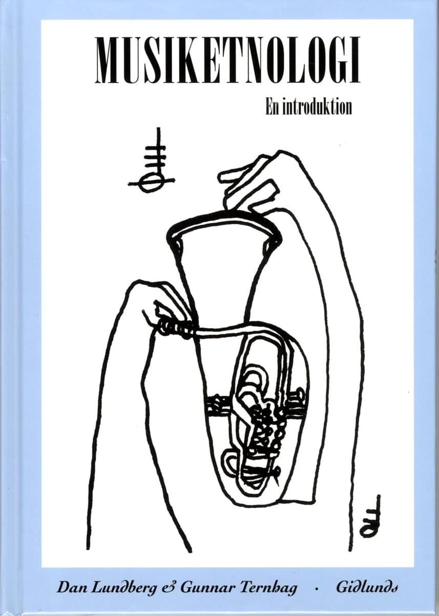 Lundberg, Dan; Ternhag, Gunnar : Musiketnologi