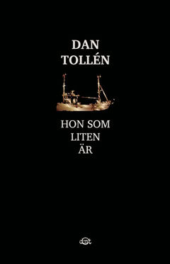 Dan Tollén : Hon som liten är
