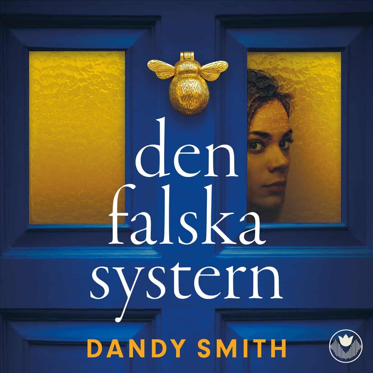 Dandy Smith : Den falska systern