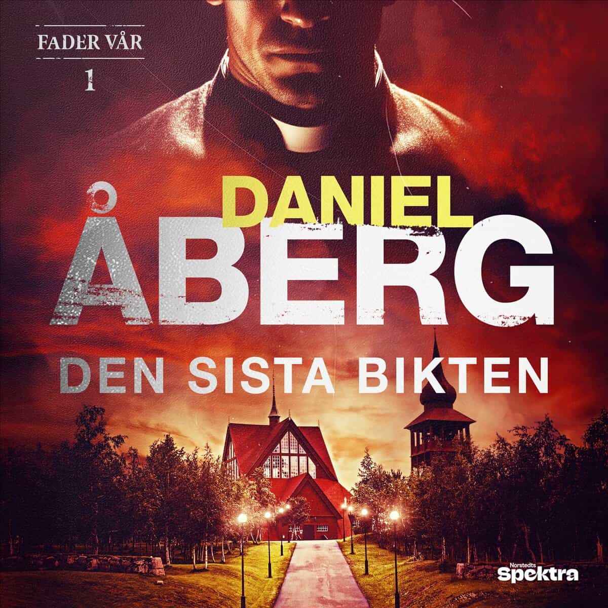Åberg, Daniel | DEN SISTA BIKTEN
