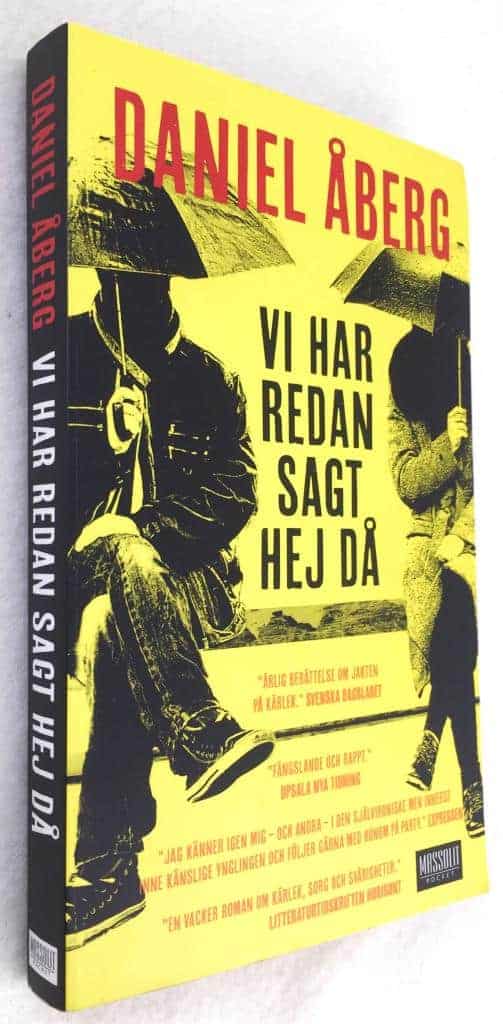 Daniel Åberg : Vi har redan sagt hej då