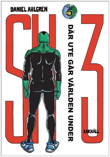 Daniel Ahlgren : Där ute går världen under