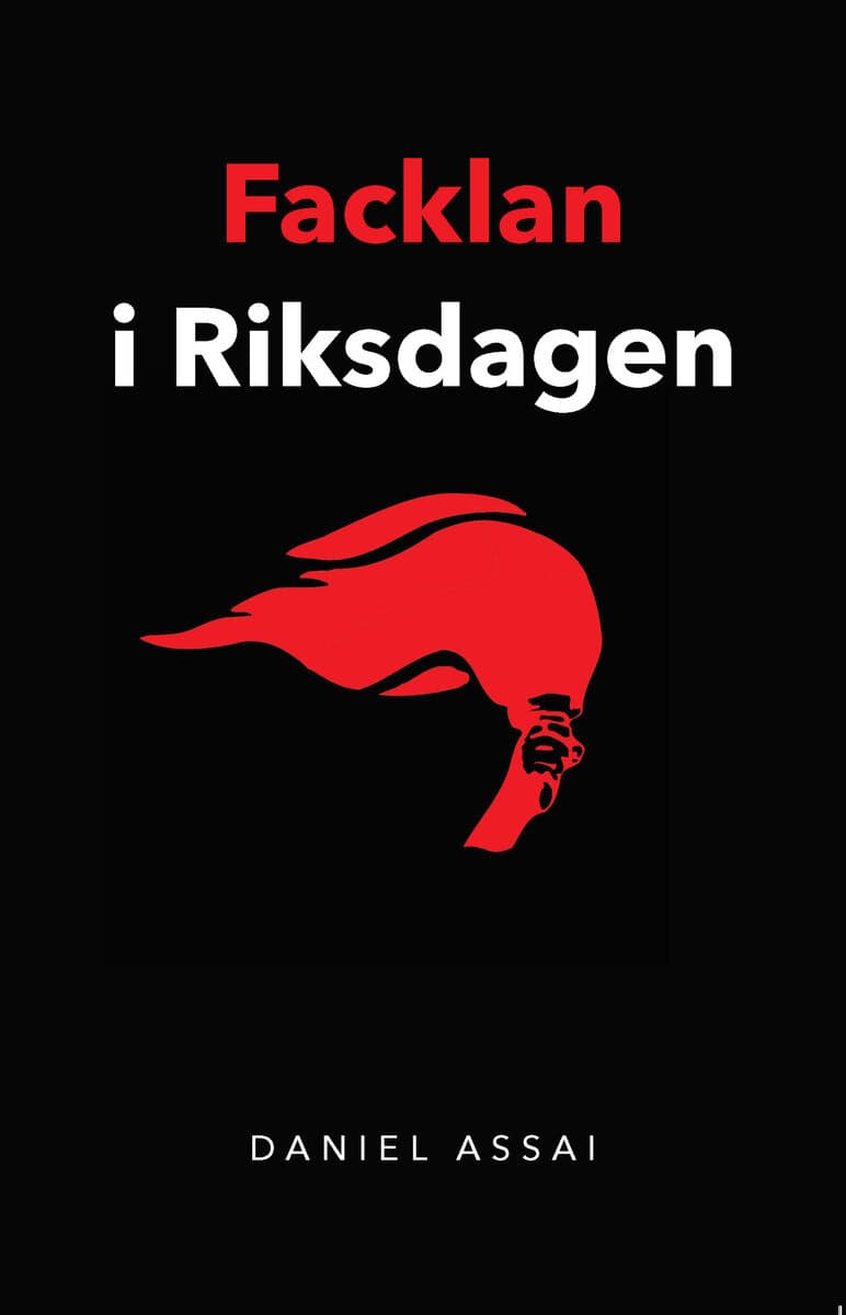 Daniel Assai : Facklan i Riksdagen