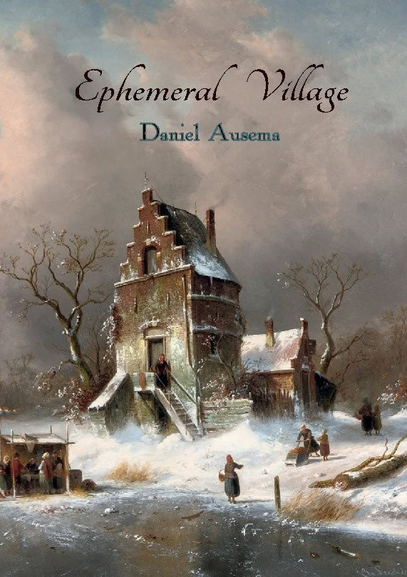 Daniel Ausema : Ephemeral Village