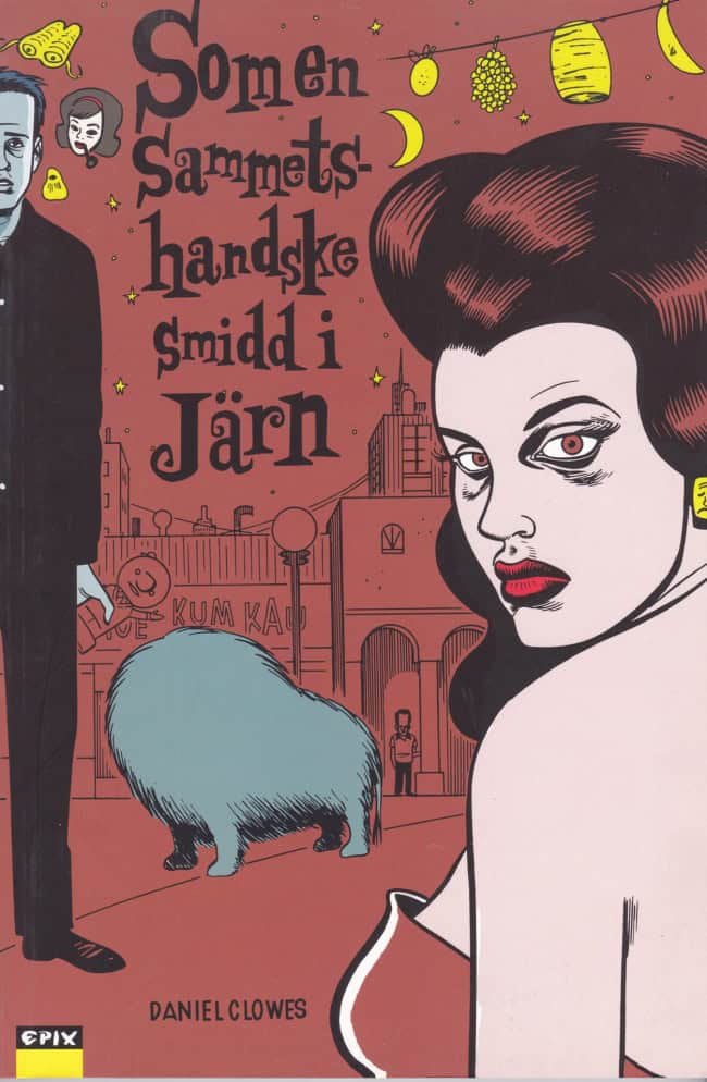 Daniel Clowes : Som en sammetshandske smidd i järn