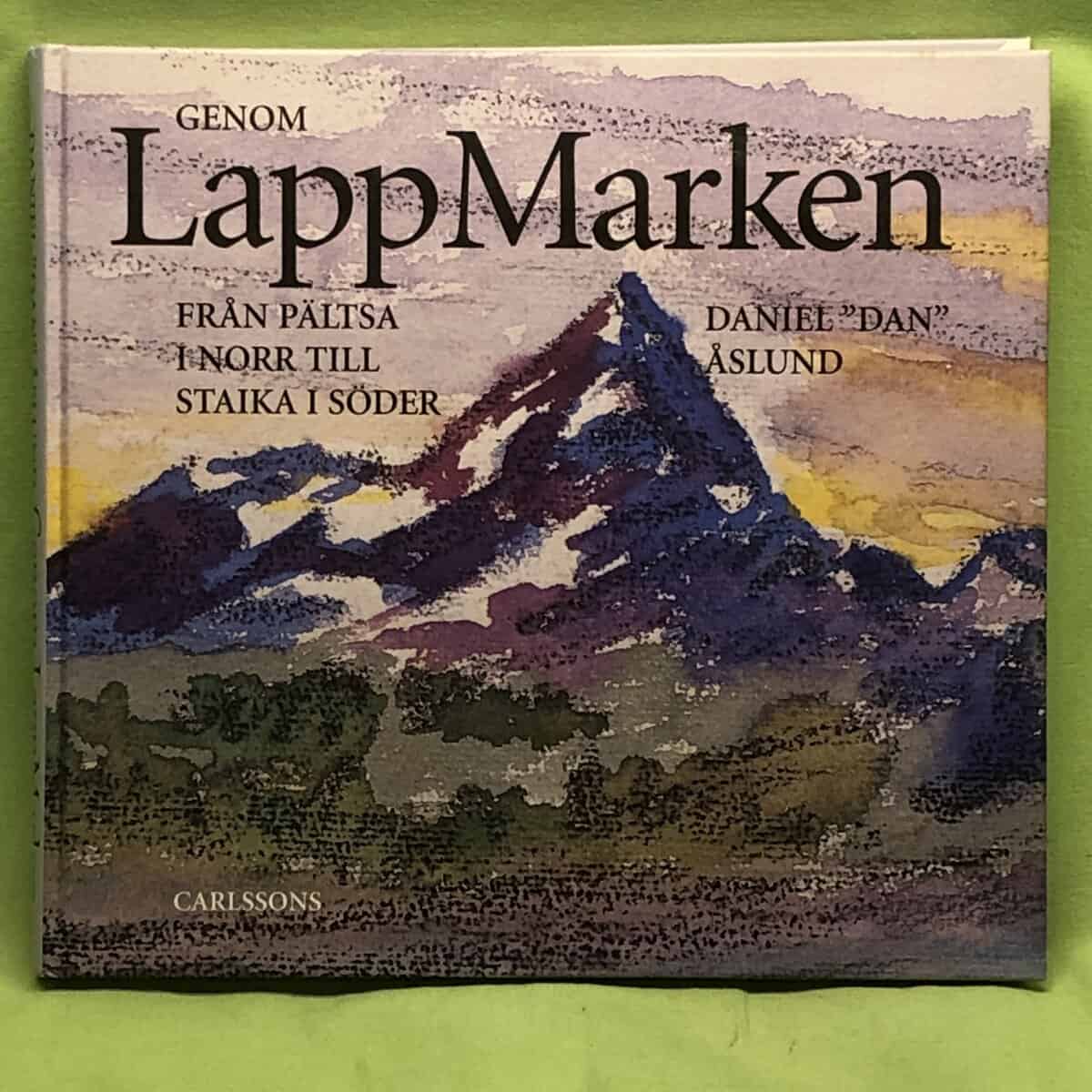 Daniel 'Dan' Åslund : Genom lappmarken