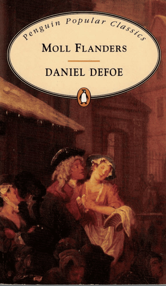 Daniel Defoe : The fortunes and misfortunes of the famous Moll Flanders