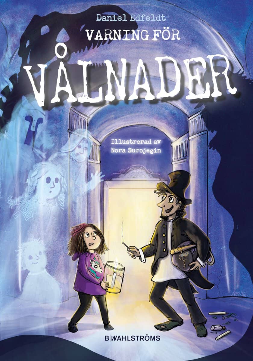 Daniel Edfeldt : Varning för vålnader