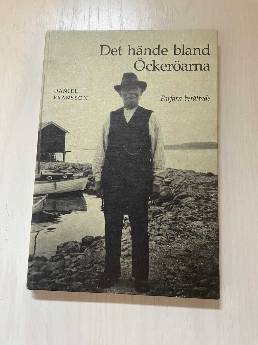Daniel Fransson : Det hände bland Öckeröarna