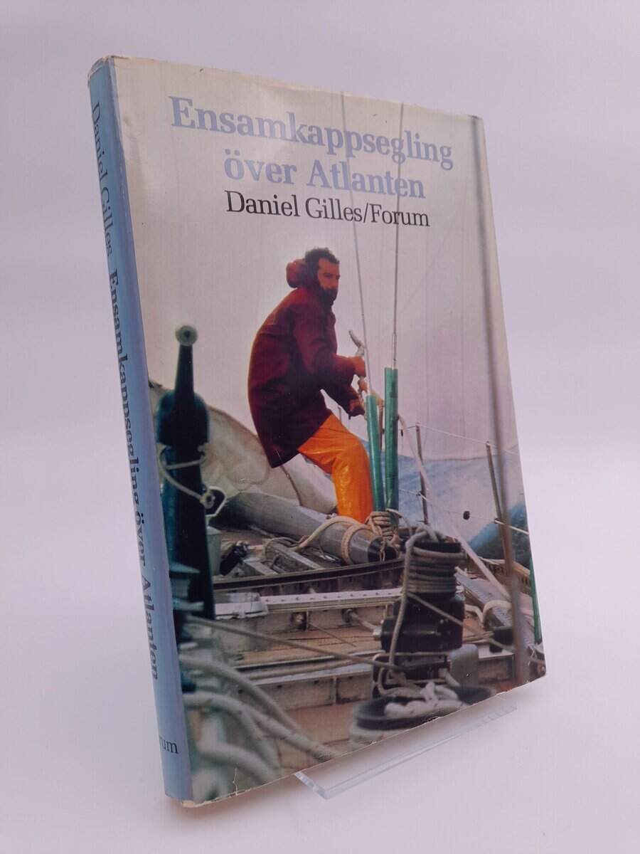 Daniel Gilles : Ensamkappsegling över Atlanten
