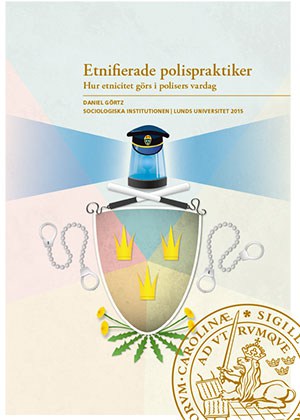 Daniel Görtz : Etnifierade polispraktiker