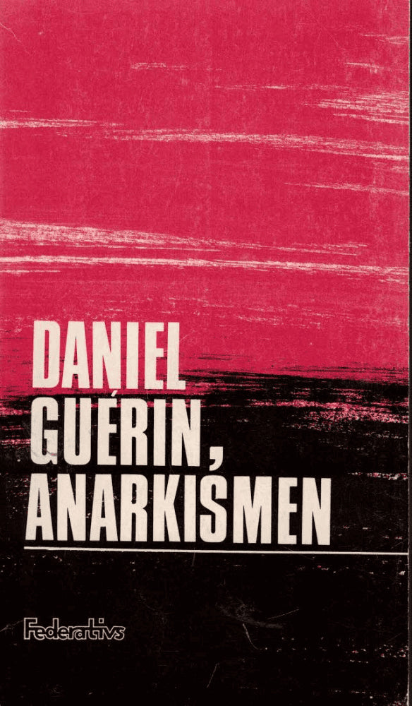 Daniel Guerin : Anarkismen