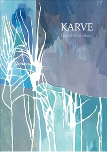 Daniel Gustafsson : Karve