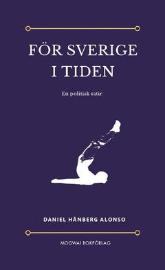 Daniel Hånberg Alonso : För Sverige i tiden