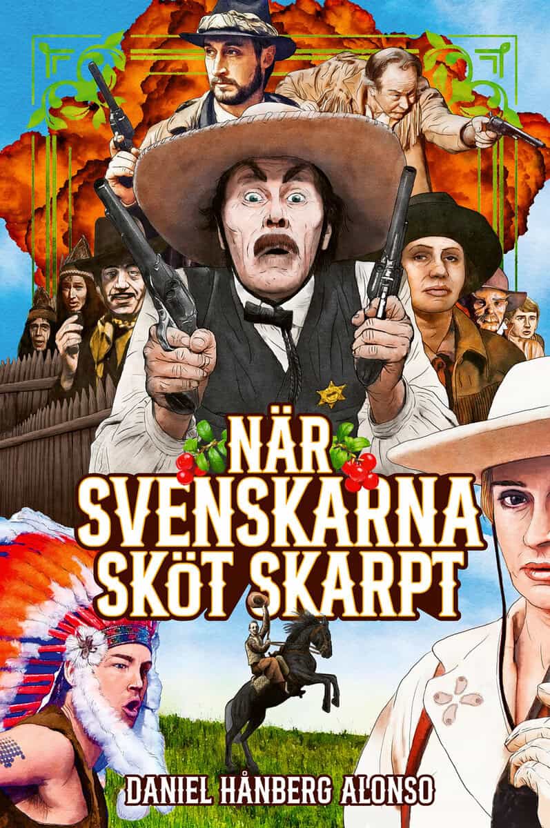 Daniel Hånberg Alonso : När svenskarna sköt skarpt