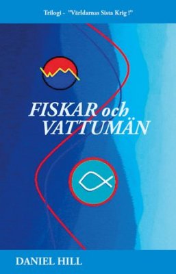 Daniel Hill : Fiskar och Vattumän