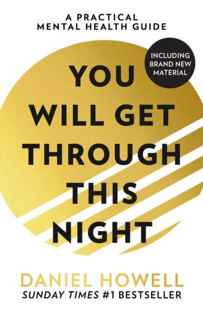 Daniel Howell : You Will Get Through This Night