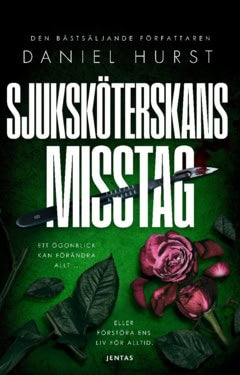 Daniel Hurst : Sjuksköterskans misstag
