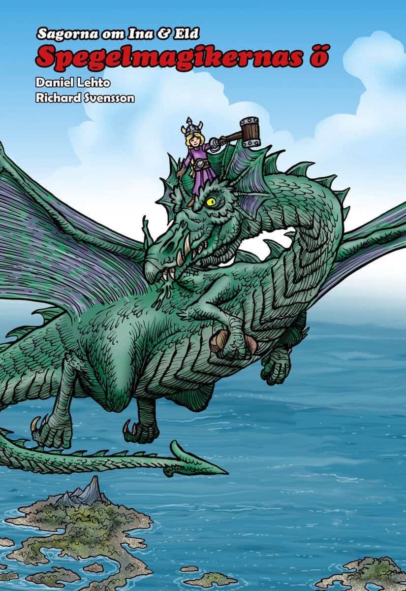 Daniel Lehto : Sagospelet Äventyr. Spegelmagikernas ö