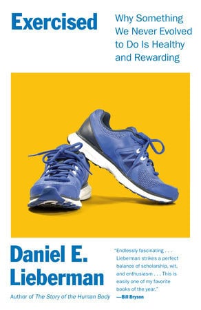Daniel Lieberman : Exercised