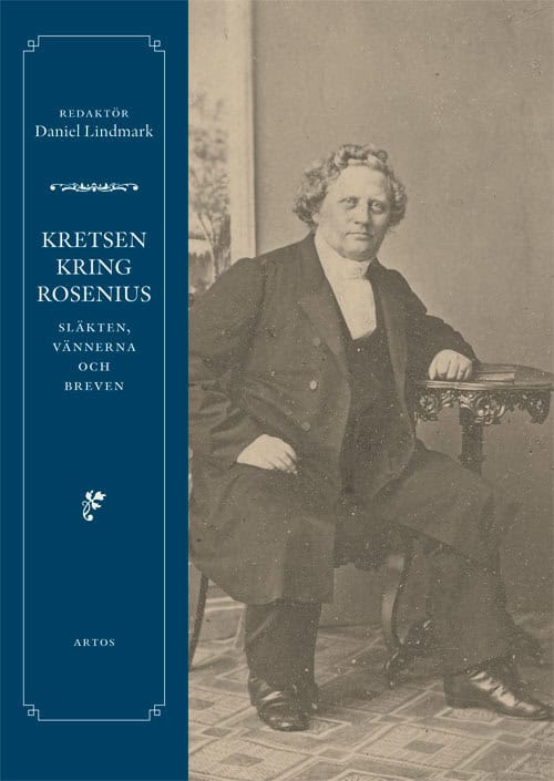 Daniel Lindmark : Kretsen kring Rosenius