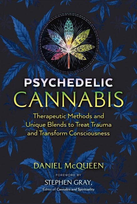 Daniel McQueen : Psychedelic cannabis