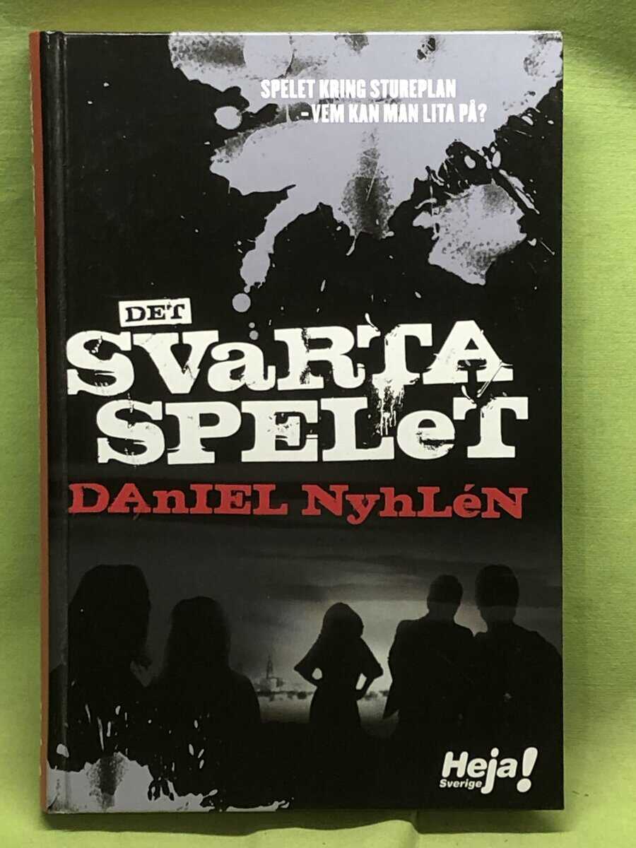 Daniel Nyhlén : Det svarta spelet - spelet kring Stureplan - Vem kan man lita på