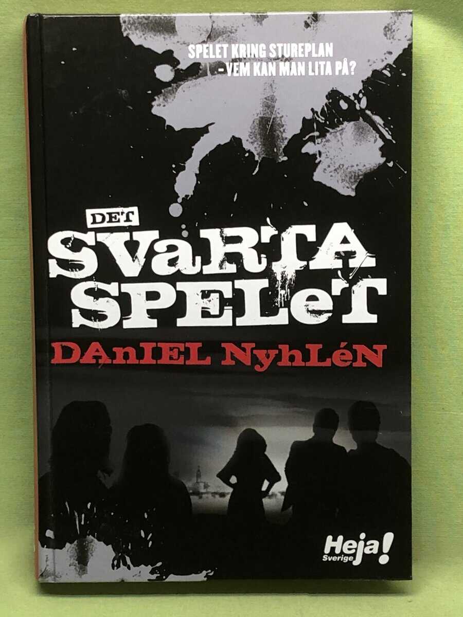 Daniel Nyhlén : Det svarta spelet - spelet kring Stureplan - Vem kan man lita på