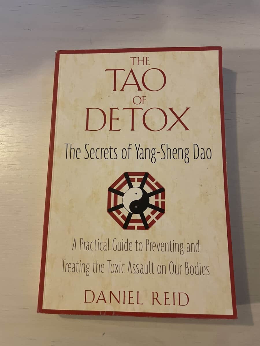 Daniel Reid : Tao Of Detox The Secrets Of Yang-Sheng Dao (New Edition)