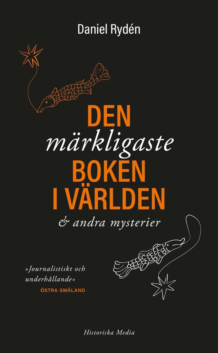 Daniel Rydén : Den märkligaste boken i världen & andra mysterier