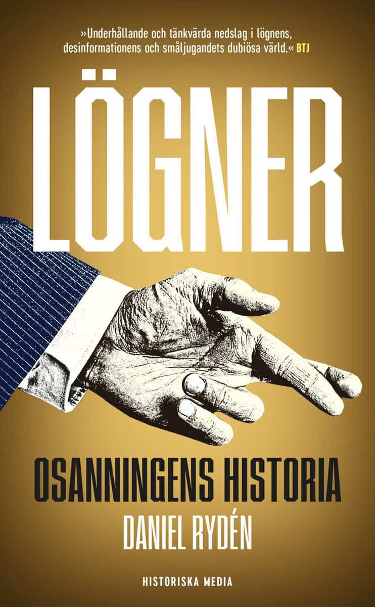 Daniel Rydén : Lögner : osanningens historia