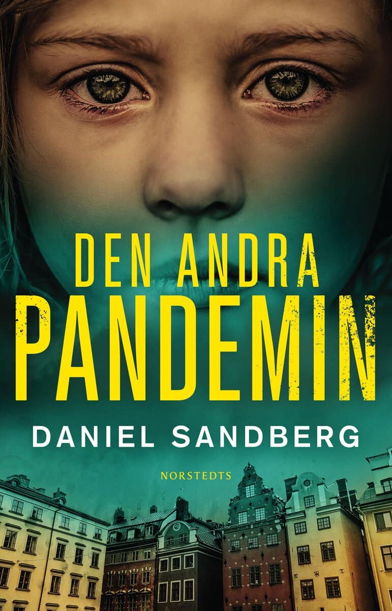 Daniel Sandberg : Den andra pandemin