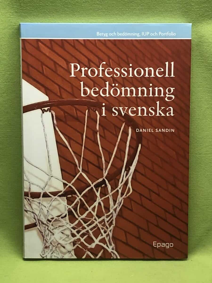 Daniel Sandin : Professionell bedömning i svenska