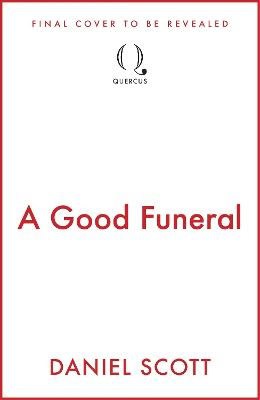 Daniel Scott : A Good Funeral