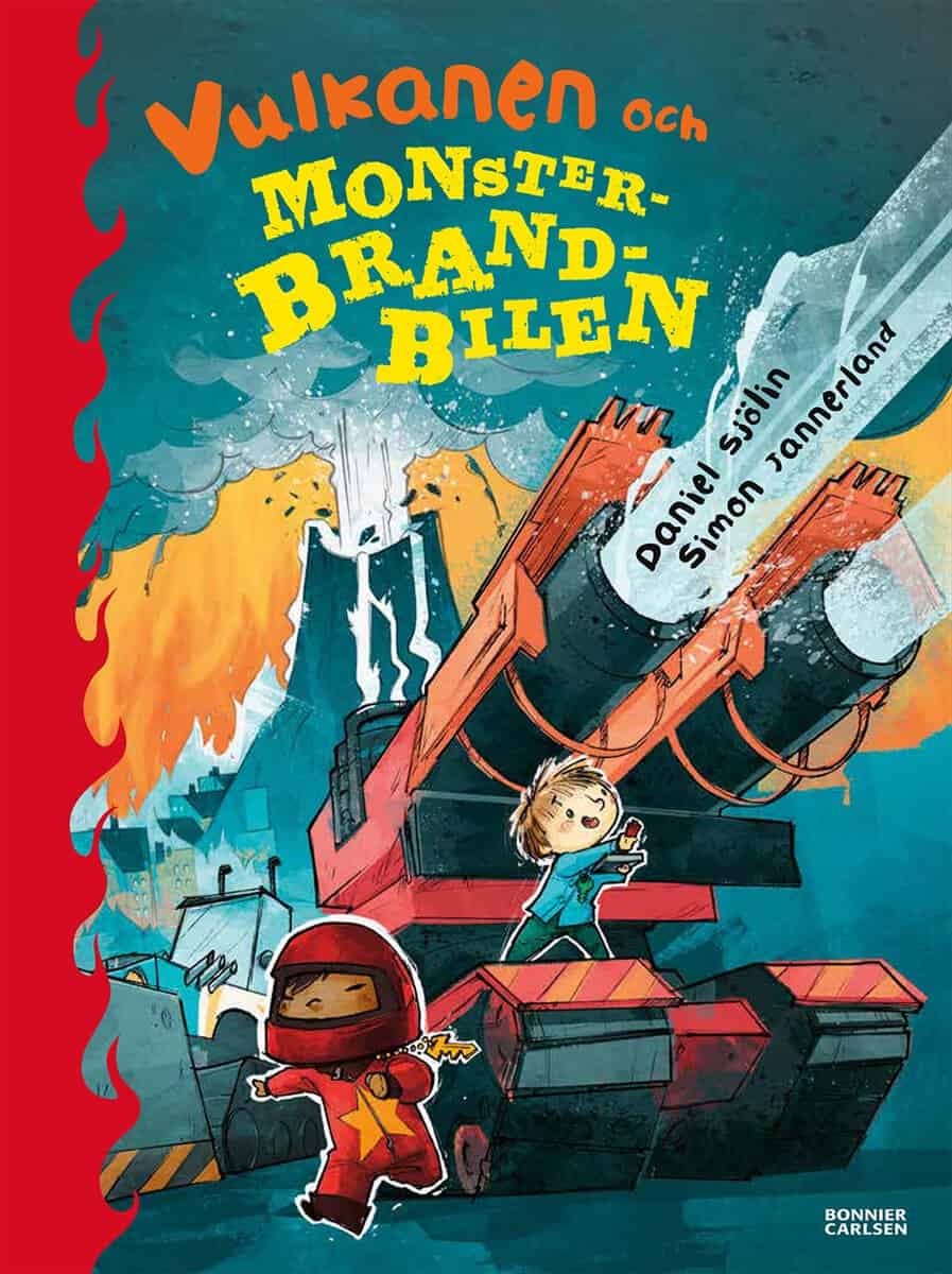 Daniel Sjölin : Vulkanen och monsterbrandbilen