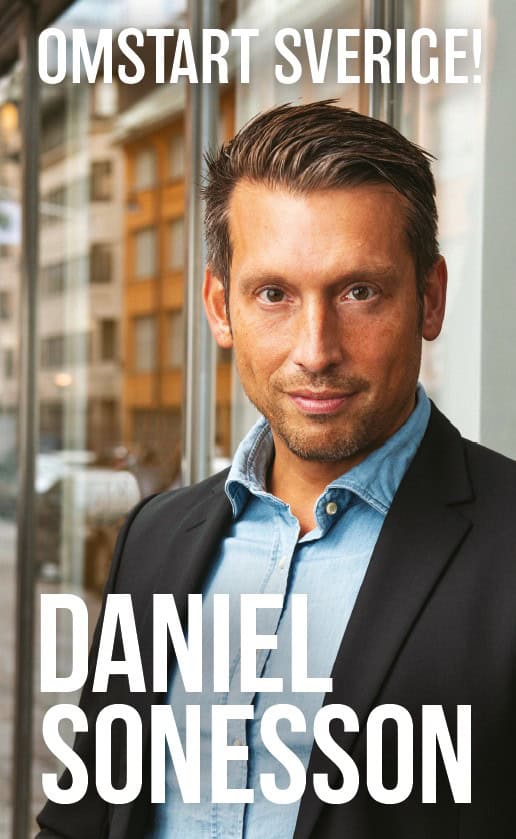 Daniel Sonesson : Omstart Sverige!