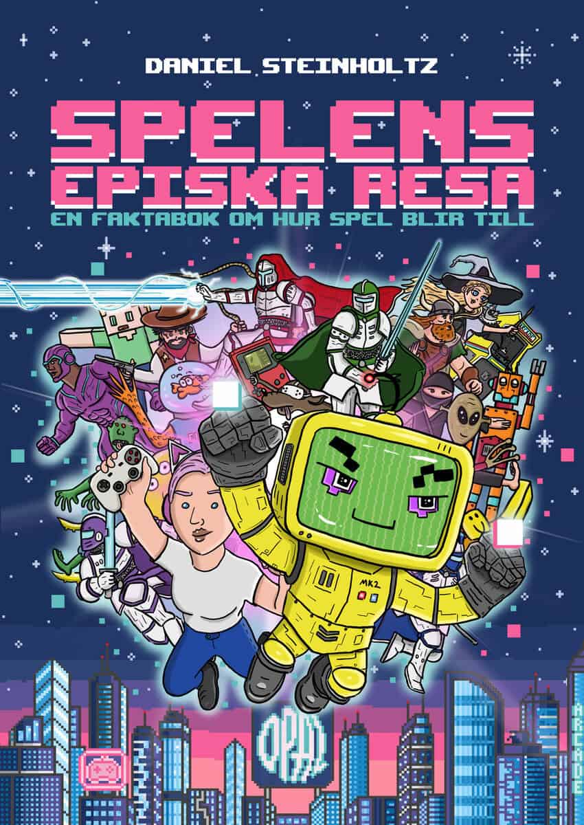 Daniel Steinholtz : Spelens episka resa