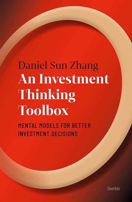 Daniel Sun Zhang : An investment thinking toolbox